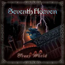 Seventh Heaven : Crazy World